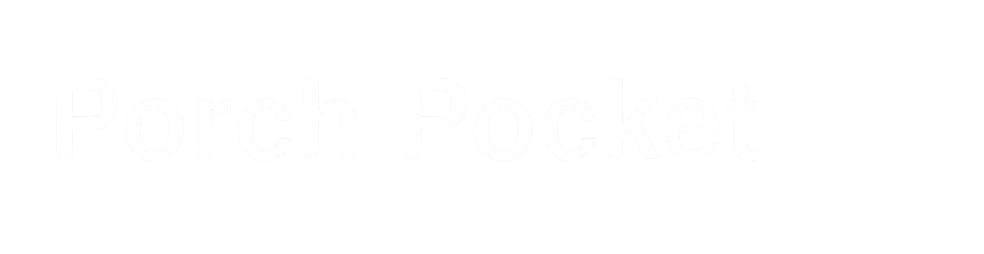 Porch Pocket